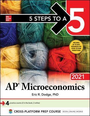 5 Steps to a 5: AP Microeconomics 2021 - Eric Dodge