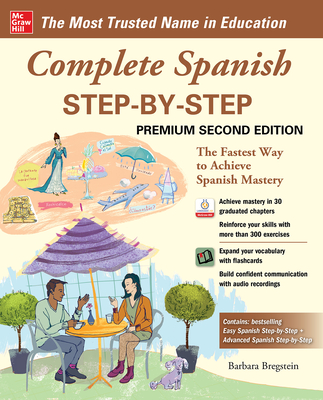 Complete Spanish Step-By-Step, Premium Second Edition - Barbara Bregstein