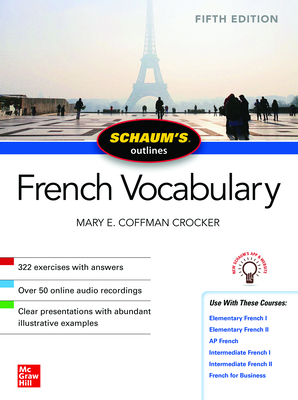 Schaum's Outline of French Vocabulary, Fifth Edition - Mary Crocker