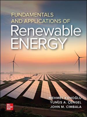 Fundamentals and Applications of Renewable Energy - Yunus Cengel