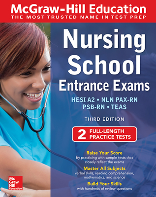 McGraw-Hill Education Nursing School Entrance Exams, Third Edition - Thomas A. Evangelist