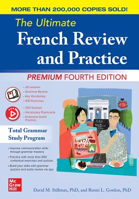The Ultimate French Review and Practice, Premium Fourth Edition - David Stillman