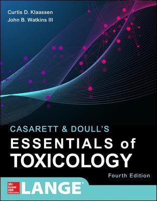 Casarett & Doull's Essentials of Toxicology, Fourth Edition - Curtis Klaassen