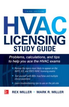 HVAC Licensing Study Guide, Third Edition - Mark Miller