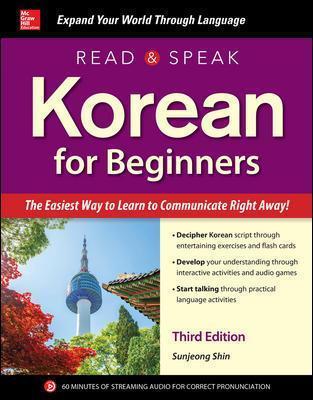Read and Speak Korean for Beginners, Third Edition - Sunjeong Shin
