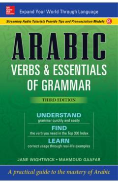 Arabic Verbs & Essentials of Grammar, Third Edition - Mahmoud Gaafar