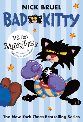 Bad Kitty Vs the Babysitter - Nick Bruel
