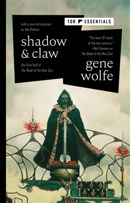 Shadow & Claw: The First Half of the Book of the New Sun - Gene Wolfe