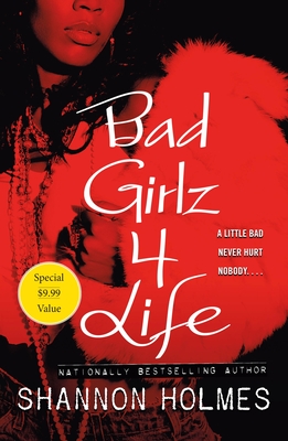 Bad Girlz 4 Life - Shannon Holmes