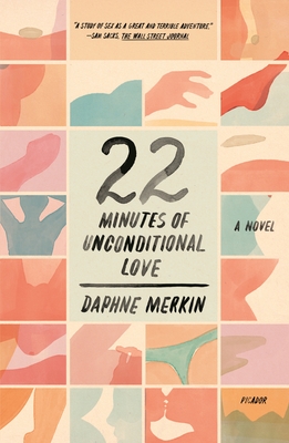 22 Minutes of Unconditional Love - Daphne Merkin