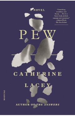 Pew - Catherine Lacey