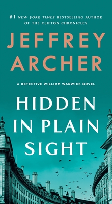 Hidden in Plain Sight: A Detective William Warwick Novel - Jeffrey Archer