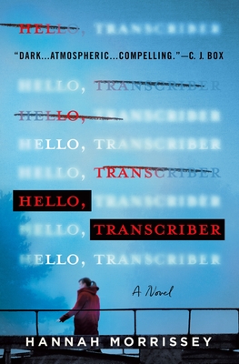 Hello, Transcriber - Hannah Morrissey