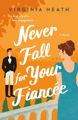 Never Fall for Your Fiancee - Virginia Heath
