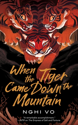 When the Tiger Came Down the Mountain - Nghi Vo