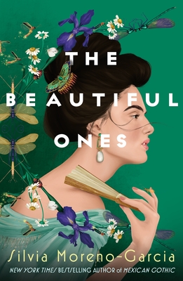The Beautiful Ones - Silvia Moreno-garcia