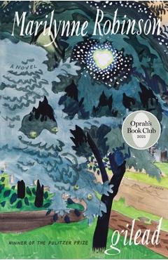 Coperta cărții Gilead (Oprah's Book Club) - Marilynne Robinson