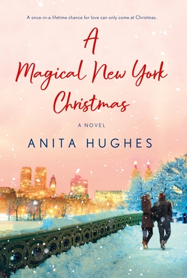 A Magical New York Christmas - Anita Hughes