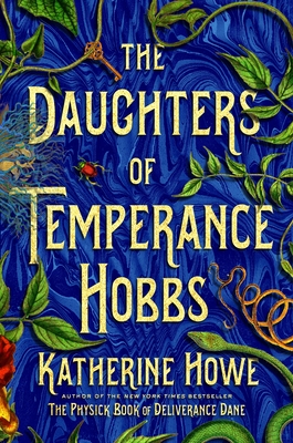 The Daughters of Temperance Hobbs - Katherine Howe