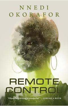 Remote Control - Nnedi Okorafor