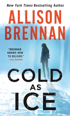 Cold as Ice - Allison Brennan