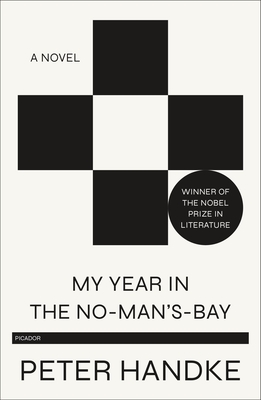 My Year in the No-Man's-Bay - Peter Handke
