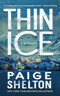 Thin Ice: A Mystery - Paige Shelton