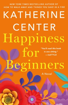 Happiness for Beginners - Katherine Center