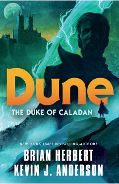 Dune: The Duke of Caladan - Brian Herbert