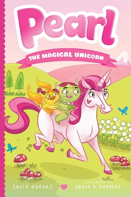 Pearl the Magical Unicorn - Sally Odgers