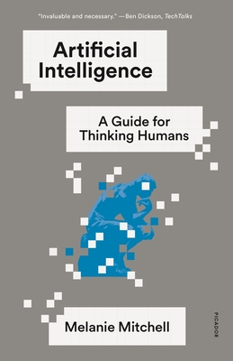 Artificial Intelligence: A Guide for Thinking Humans - Melanie Mitchell