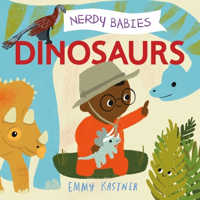 Nerdy Babies: Dinosaurs - Emmy Kastner