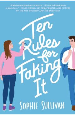 Ten Rules for Faking It - Sophie Sullivan
