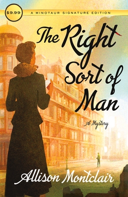 The Right Sort of Man: A Sparks & Bainbridge Mystery - Allison Montclair