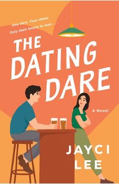 Coperta cărții 'The Dating Dare - Jayci Lee'