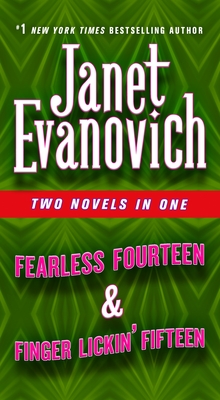 Fearless Fourteen & Finger Lickin' Fifteen: Two Novels in One - Janet Evanovich