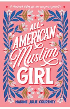 All-American Muslim Girl - Nadine Jolie Courtney