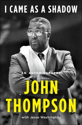 I Came as a Shadow: An Autobiography - John Thompson