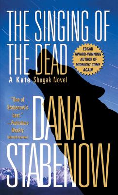 Singing of the Dead - Dana Stabenow