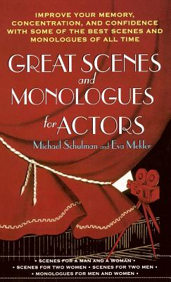 Great Scenes and Monologues for Actors - Michael Schulman
