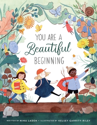 You Are a Beautiful Beginning - Nina Laden