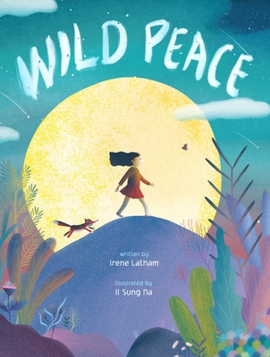 Wild Peace - Irene Latham