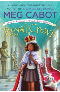 Poza produsului Royal Crown: From the Notebooks of a Middle School Princess - Meg Cabot