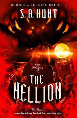 The Hellion: Malus Domestica #3 - S. A. Hunt