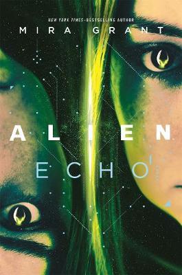 Alien: Echo - Mira Grant
