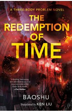 The Redemption of Time: A Three-Body Problem Novel - Baoshu