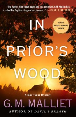 In Prior's Wood: A Max Tudor Mystery - G. M. Malliet