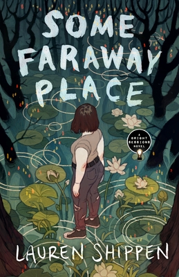 Some Faraway Place: A Bright Sessions Novel - Lauren Shippen