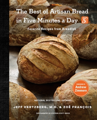 The Best of Artisan Bread in Five Minutes a Day: Favorite Recipes from Breadin5 - Jeff Hertzberg