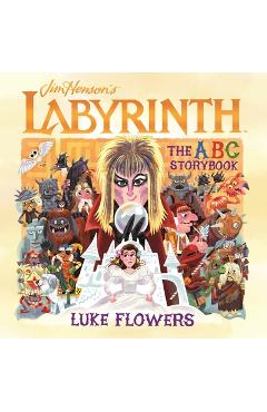 Coperta cărții Labyrinth: The ABC Storybook - Luke Flowers